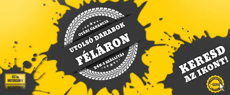 Utolsó darabok féláron - R17.hu Motorgumik 